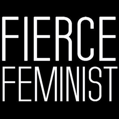 Fierce Feminist-wt